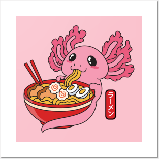 Axolotl Eating Ramen Noodles Posters and Art